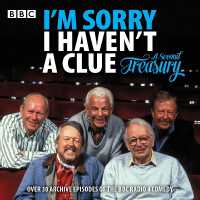 I'm Sorry I Haven't a Clue: a Second Treasury : The much-loved Bbc Radio 4 comedy series -- CD-Audio （Unabridged）