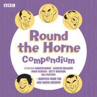 Round the Horne Compendium : Classic BBC Radio Comedy （Unabridged）