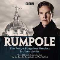 Rumpole: the Penge Bungalow Murders & other stories : Three Bbc Radio 4 dramatisations -- CD-Audio （Unabridged）