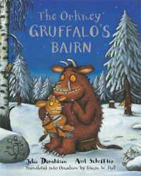 The Orkney Gruffalo's Bairn : The Gruffalo's Child in Orkney Scots