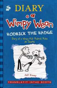 Diary o a Wimpy Wean: Rodrick the Radge : Diary of a Wimpy Kid: Rodrick Rules in Scots (Diary o a Wimpy Wean)