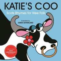 Katie's Coo : Scots Rhymes for Wee Folk （Board Book）