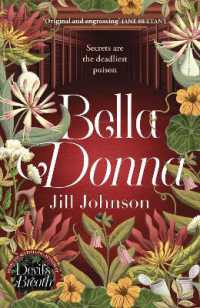 Bella Donna : A quirky botanical mystery for fans of Robert Thorogood and Richard Osman (A Professor Eustacia Rose Mystery)