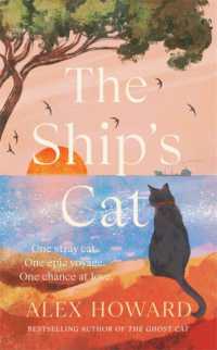 The Ship's Cat : the cosy seafaring adventures of a street cat searching for his forever home