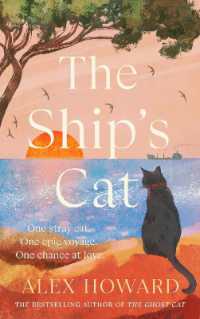 The Ship's Cat : the cosy seafaring adventures of a street cat searching for his forever home
