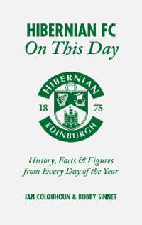 Hibernian FC on This Day : History, Facts & Figures from Every Day of the Year (On This Day)