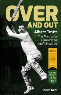 Over and Out : Albert Trott: the Man Who Cleared the Lord's Pavilion