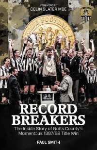 Record Breakers : The inside Story of Notts County's Momentous 1997/98 Title Win