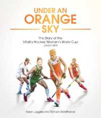 Under an Orange Sky : The Story of the Vitality Hockey Women's World Cup