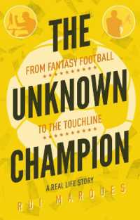 The Unknown Champion : From Fantasy Football to the Touchline