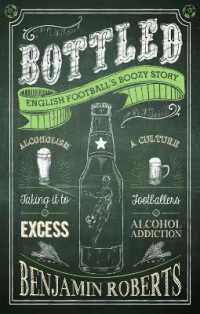 Bottled : English Football's Boozy Story