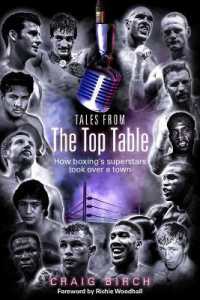 Tales from the Top Table : How Boxing's Superstars Took over a Town