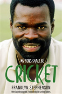 My Song Shall Be Cricket : The Autobiography of Franklyn Stephenson -- Hardback