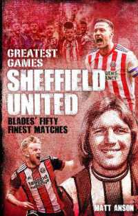 Sheffield United Greatest Games : The Blades' Fifty Finest Matches (Greatest Games)