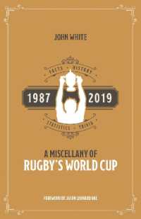 A Miscellany of Rugby's World Cup : Facts, History, Statistics and Trivia 1987-2019 (Miscellany)