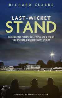 Last-wicket Stand : Searching for Redemption, Revival and a Reason to Persevere in English County Cr -- Paperback / softback