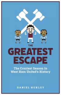 The Greatest Escape : The Craziest Season in West Ham United's History
