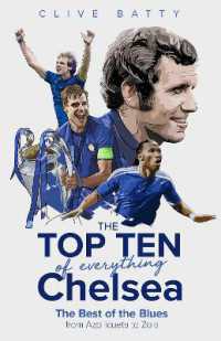 The Top Ten of Everything Chelsea : The Best of the Blues from Azpilicueta to Zola