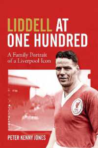 Liddell at One Hundred : A Family Portrait of a Liverpool Icon