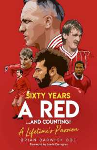 Sixty Years a Red and Counting! : A Lifetime's Passion