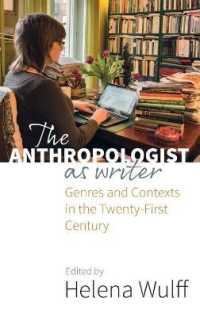 The Anthropologist as Writer : Genres and Contexts in the Twenty-First Century