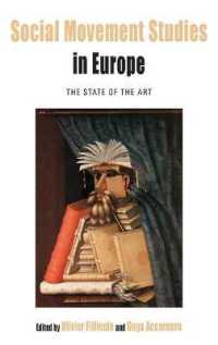 Social Movement Studies in Europe : The State of the Art (Protest, Culture & Society)