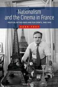 Nationalism and the Cinema in France : Political Mythologies and Film Events, 1945-1995