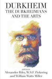 Durkheim, the Durkheimians, and the Arts (Publications of the Durkheim Press)