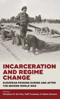 Incarceration and Regime Change : European Prisons during and after the Second World War
