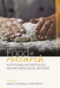 Food Research : Nutritional Anthropology and Archaeological Methods (Research Methods for Anthropological Studies of Food and Nutrition) （Library Binding）