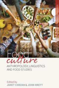 Food Culture : Anthropology, Linguistics and Food Studies (Research Methods for Anthropological Studies of Food and Nutrition) （Library Binding）