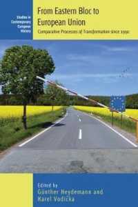 From Eastern Bloc to European Union : Comparative Processes of Transformation since 1990 (Studies in Contemporary European History)