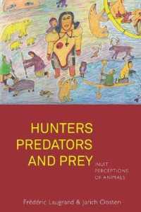 Hunters, Predators and Prey : Inuit Perceptions of Animals