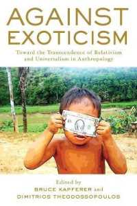 Against Exoticism : Toward the Transcendence of Relativism and Universalism in Anthropology