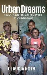 Urban Dreams : Transformations of Family Life in Burkina Faso