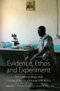 Evidence, Ethos and Experiment : The Anthropology and History of Medical Research in Africa