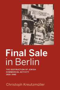 Final Sale in Berlin : The Destruction of Jewish Commercial Activity, 1930-1945