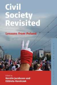 Civil Society Revisited : Lessons from Poland (Studies on Civil Society) （Library Binding）