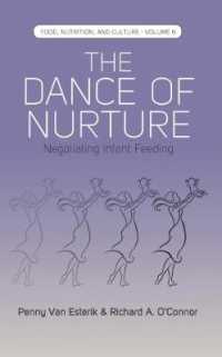The Dance of Nurture : Negotiating Infant Feeding (Food, Nutrition, and Culture)