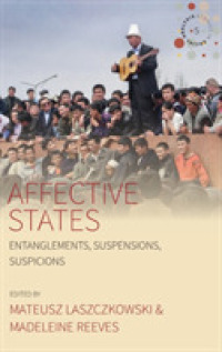 Affective States : Entanglements, Suspensions, Suspicions (Studies in Social Analysis)