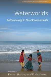 Waterworlds : Anthropology in Fluid Environments (Ethnography, Theory, Experiment)
