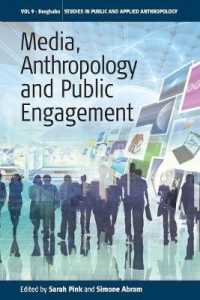 Media, Anthropology and Public Engagement (Studies in Public and Applied Anthropology)