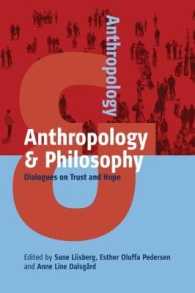 Anthropology and Philosophy : Dialogues on Trust and Hope (Anthropology & ...)