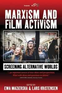Marxism and Film Activism : Screening Alternative Worlds