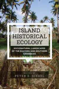 Island Historical Ecology : Socionatural Landscapes of the Eastern and Southern Caribbean （Library Binding）