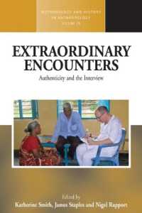 Extraordinary Encounters : Authenticity and the Interview (Methodology & History in Anthropology)