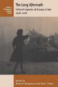 The Long Aftermath : Cultural Legacies of Europe at War, 1936-2016 (Studies in Contemporary European History)