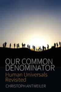 Our Common Denominator : Human Universals Revisited （2ND）