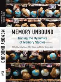 Memory Unbound : Tracing the Dynamics of Memory Studies