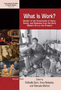What is Work? : Gender at the Crossroads of Home, Family, and Business from the Early Modern Era to the Present (International Studies in Social History)